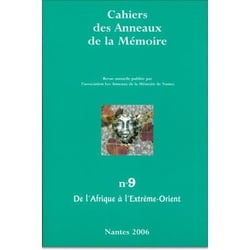 Cahiers des anneaux de la mémoire Tome 9 : de l'Afrique à l'Extrême-Orient