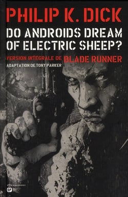 Do androids dream of electric sheep? Tome 1
