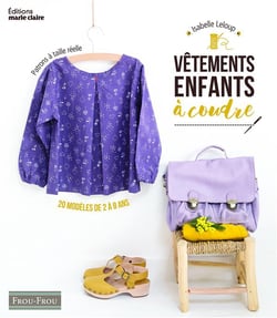 Vêtements enfants à coudre - 20 modèles de 2 à 8 ans - patrons à taille réelle