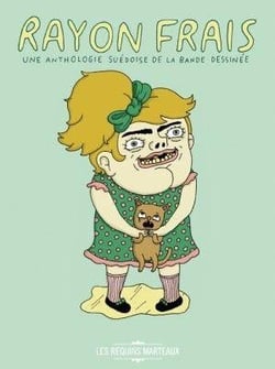 Rayon frais - une anthologie de la bande dessinée suedoise