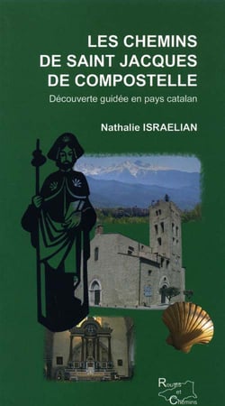 Les chemins de saint jacques de compostelle - découverte guidée en pays catalan