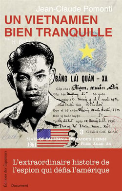 UN VIETNAMIEN BIEN TRANQUILLE L'EXTRAORDINAIRE    HISTOIRE DE L'ESPION QUI DEFIA L'AMERIQUE