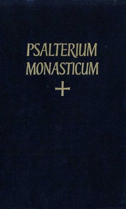 Psalterium cum canticis novi et veteris testamenti - Iuxta regulam S.P.N. Benedicti : et alia schemata liturgiÂµ horarum monasticÂµ : cum cantu gregoriano