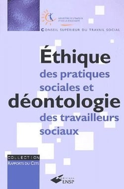 Éthique des pratiques sociales et déontologie des travailleurs sociaux