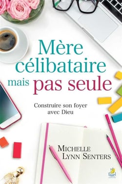Mère célibataire mais pas seule