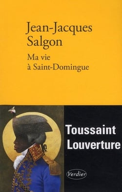 Ma vie à Saint-Domingue