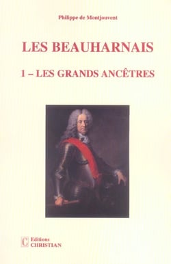 Les Beauharnais t.1 - les grands ancêtres