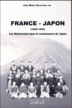 France - japon - les Marianistes dans la renaissance du Japon 1888-1946