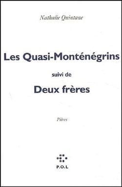Les Quasi-Monténégrins - deux frères