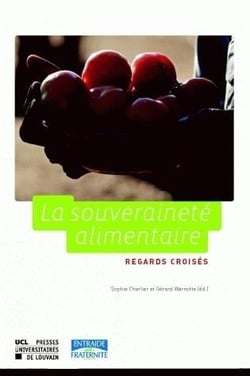 La souveraineté alimentaire - regards croisés