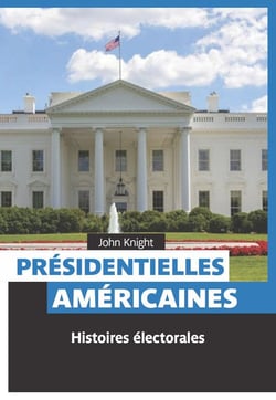Présidentielles américaines : histoire électorales