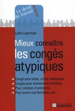 Mieux Connaitre Les Conges Atypiques.