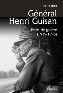 Général henri guisan - écrits de guerre (1939-1945)