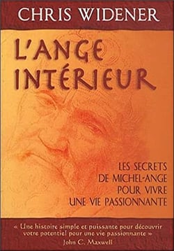 L'ange intérieur - les secrets de Michel-Ange pour vivre passionnément