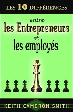 Les 10 différences entre les entrepreneurs et les employés