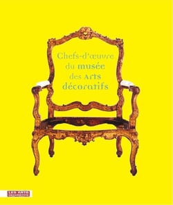 Chefs-d'oeuvre du musée des arts décoratifs