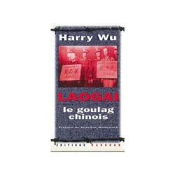 LAOGAI LE GOULAG CHINOIS