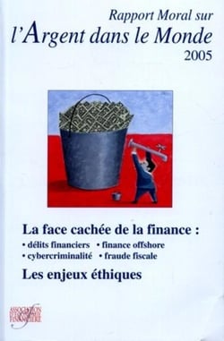 Rapport moral sur l'argent dans le monde 2005 (édition 2004/2005)