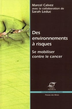 Des environnements à risques - se mobiliser contre le cancer