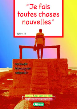 Je fais toutes choses choses nouvelles : recevoir, rebondir, témoigner - Livret du catéchète