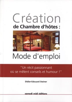 Chambre d'hôtes - création mode d'emploi