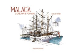 Malaga : chorégraphie portuaire