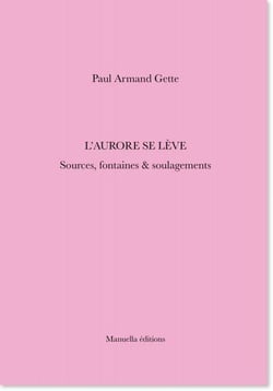 L'aurore se lève - sources, fontaines, soulagements