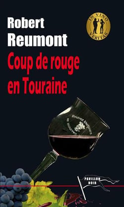 Coup de rouge en touraine