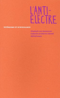 L'anti-Electre - totémisme et schizogamie