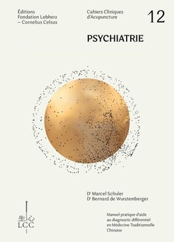 Cahier clinique d'acupuncture n.12 : Psychiatrie