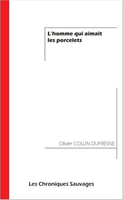 L'homme qui aimait les porcelets
