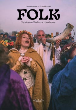 Folk : Voyage dans l'Angleterre ré-enchantée