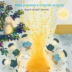 Mes premiers chants scouts : Avant d'aller dormir