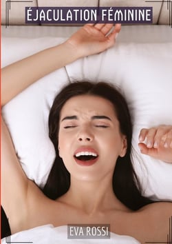 Éjaculation Féminine : Histoires Érotiques Tabou pour Adultes