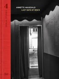 Berlin stories Tome 4 - Annette Hauschild, last days of disco