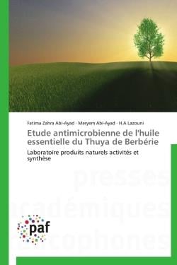 Étude antimicrobienne de l'huile essentielle du Thuya de Berbérie