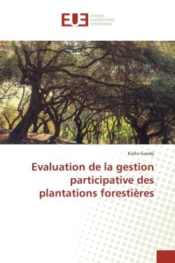 Évaluation de la gestion participative des plantations forestières