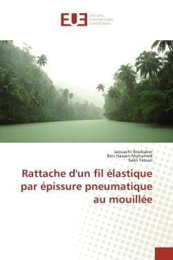Rattache d'un fil elastique par epissure pneumatique au mouillee