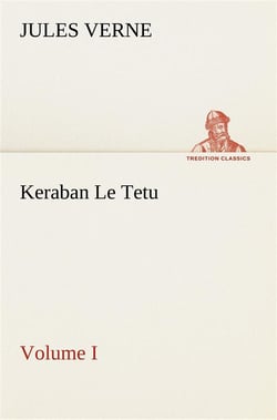 Keraban le tetu, volume i