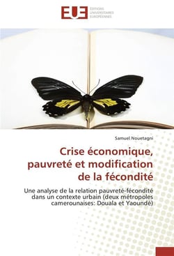 Crise economique, pauvrete et modification de la fecondite