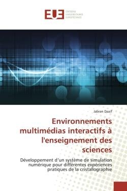 Environnements multimédias interactifs à l'enseignement des sciences : Développement d'un système de simulation numérique pour différentes expériences