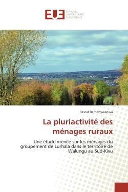 La pluriactivité des ménages ruraux : Une étude menée sur les ménages du groupement de Lurhala dans le territoire de Walungu au Sud-Kivu