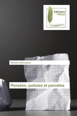 Pensees, poesies et parodies