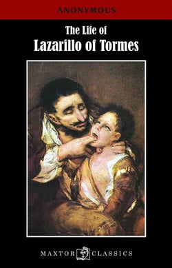 The life of lazarillo of tormes