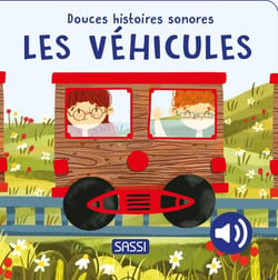 Douces histoires sonores : Les véhicules