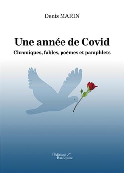 UNE ANNEE DE COVID CHRONIQUES FABLES POEMES ET PAMPHLETS