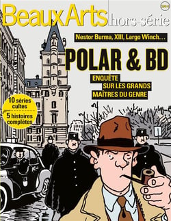 Polar & BD, enquête sur les grands maîtres du genre - Nestor Burma, XIII, Largo Winch...