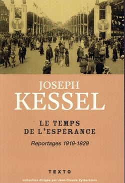 Le temps de l'espérance - reportages 1919-1929