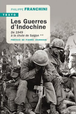 Les guerres d'Indochine Tome 2 : de 1949 à la chute de Saigon