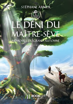 Mémoires du grand automne Tome 1 - le déni du maître-sève